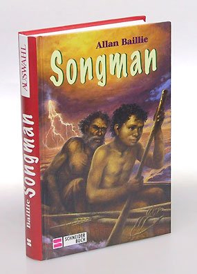 gebrauchtes Buch – Allan Baillie – Songman. Deutsch von Karen Künzel.