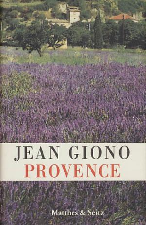 Provence., Texte gesammelt und herausgegeben von Henri Godard. Übersetzt von Siglind Schüle-Ehrenthal. Mit Photographien von Gilles Ehrmann.