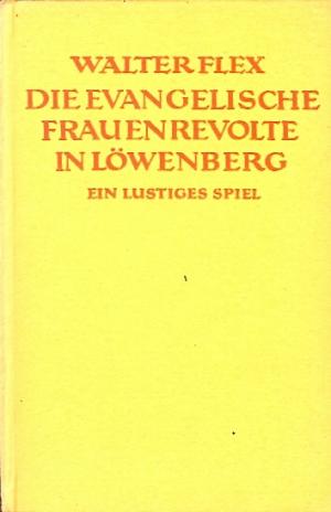 Die evangelische Frauenrevolte in Löwenberg. Ein lustiges Spiel