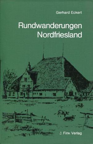 Rundwanderungen Nordfriesland. Mit Büsum und Umland.