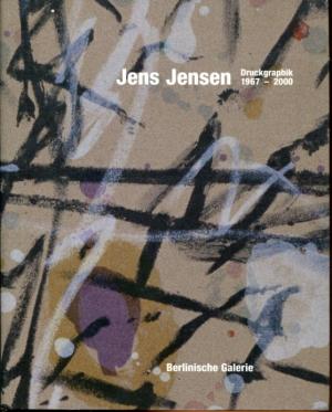 Jens Jensen. Druckgraphik 1967-2000.