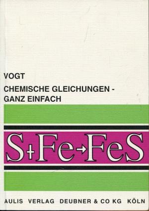 gebrauchtes Buch – Vogt, Dr – Chemische Gleichungen - ganz einfach.