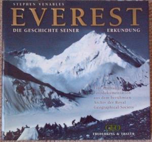 gebrauchtes Buch – Stephen Venables – Everest. Die Geschichte seiner Erkundung. Eine einmalige Fotodokumentation aus dem berühmten Archiv der Royal Geographical Society, London.