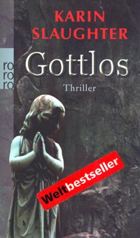 gebrauchtes Buch – Karin Slaughter – Gottlos