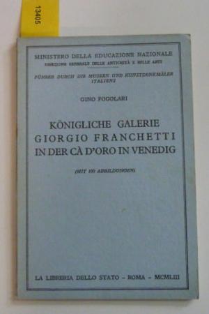 Königliche Galerie Giorgio Franchetti in der Ca D´Oro  in Venedig.