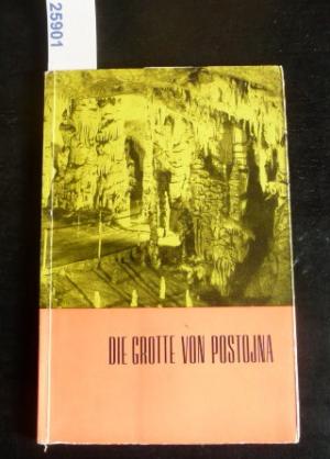 Die  Grotte von Postojna  Adelsberger Grotte  und sonstige Sehenswürdigkeiten des Karstes