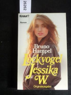 gebrauchtes Buch – Bruno Hampel – Lockvogel Jessika W.