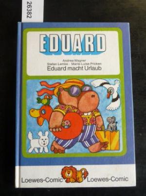 Eduard macht Urlaub [Loewes Comic 2]