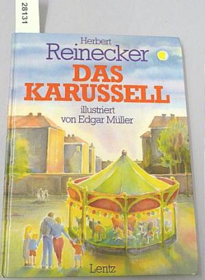 gebrauchtes Buch – Herbert Reinecker – Das Karussell. Illustriert von Edgar Müller.