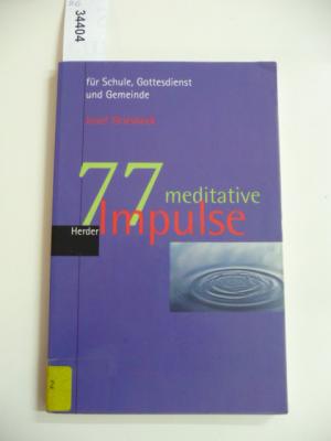 gebrauchtes Buch – Josef Griesbeck – 77 meditative Impulse