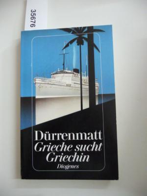 gebrauchtes Buch – Friedrich Dürrenmatt – Grieche sucht Griechin - Eine Prosakomödie