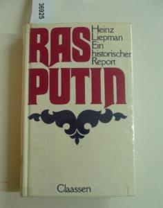 Rasputin. Ein historischer Report.