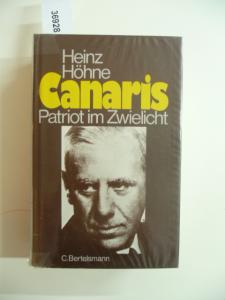 Canaris. Patriot im Zwielicht