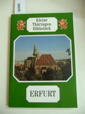 Erfurt. [Kleine Thüringen-Bibliothek]