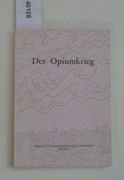 gebrauchtes Buch – Der Opiumkrieg gebrauchtes Buch – Der Opiumkrieg