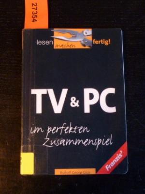 TV am PC. im perfekten Zusammenspiel.