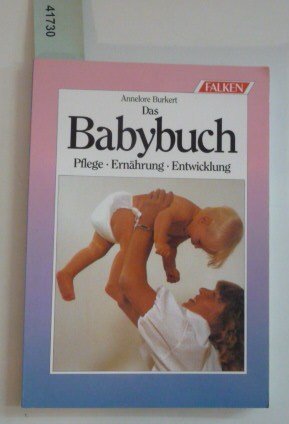 gebrauchtes Buch – Annelore Burkert – Das Babybuch