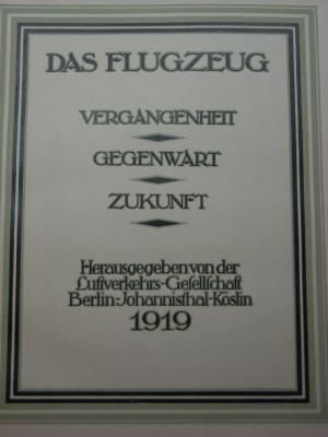 Das Flugzeug: Vergangenheit - Gegenwart - Zukunft.