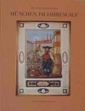 München im Jahreslauf. 12 Monatsbilder aus dem Jahre 1816.