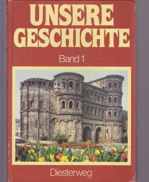 Unsere Geschichte. Von der Steinzeit bis zum Ende des Mittelalters.