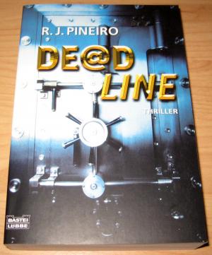 gebrauchtes Buch – Pineiro, R. J – De@dline. (Deadline). Internet-Thriller.