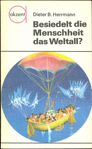 gebrauchtes Buch – Dieter B. Herrmann – Besiedelt die Menschheit das Weltall? akzent-Reihe Nr. 50