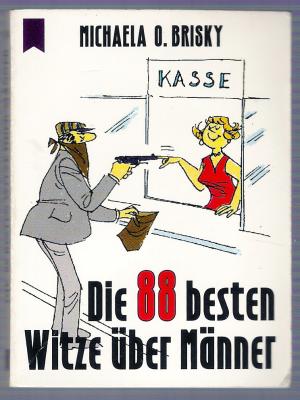 Die 88 besten Witze über Männer (Heyne MINI Nr. 33/1314)