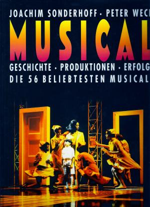 MUSICAL Geschichte * Produktionen * Erfolge. Die 56 beliebtesten Musicals (ISBN 9786139068654)