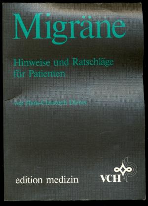 gebrauchtes Buch – Hans-Christoph Diener – Migräne - Hinweise und Ratschläge für Patienten.