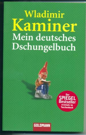 gebrauchtes Buch – Kaminer Wladimir – Mein deutsches Dschungelbuch