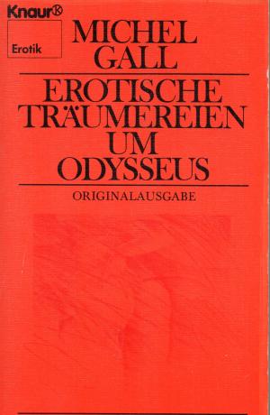 Michel Gall - Erotische Träumereien um Odysseus