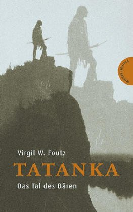 gebrauchtes Buch – Virgil W. Foutz – Tatanka