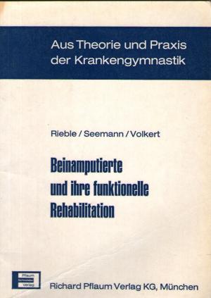 Beinamputierte und ihre funktionelle Rehabilitation.