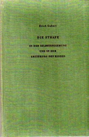 antiquarisches Buch – Erich Gabert – Die Strafe in der Selbsterziehung und in der Erziehung des Kindes