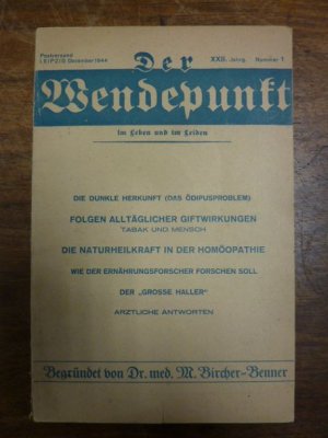 antiquarisches Buch – Bircher, Max Edwin (Hrsg – Der Wendepunkt im Leben und im Leiden, XXII. (22.) Jahrgang, Nummer 1, Dezember 1944