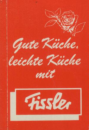 gebrauchtes Buch – Fissler – Gute Küche, leichte Küche mit Fissler (Miniaturbuch)