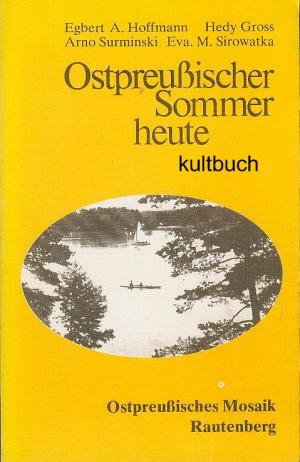 Ostpreußischer Sommer heute (1975). Ostpreußisches Mosaik III