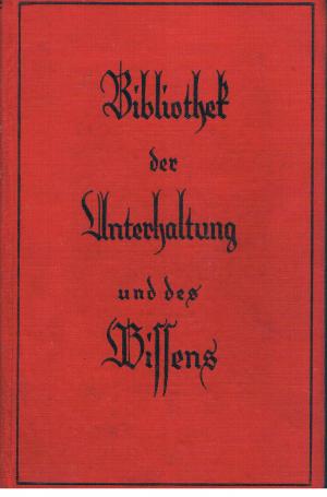 Bibliothek der Unterhaltung und des Wissens. Jahrgang 1928 Nr. 52  Band 4