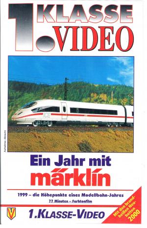 gebrauchter Film – 1. Klasse Video – 1. Klasse Video: Ein Jahr mit Märklin 1999 - Die Höhepunkte eines Modellbahn-Jahres