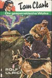 Tom Clark  IV. Die gespenstische Wolke