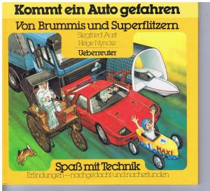https://images.booklooker.de/s/002whI/Siegfried-Aust+Kommt-ein-Auto-gefahren-Von-Brummis-und-Superflitzern-Spa%C3%9F-mit-Technik.jpg