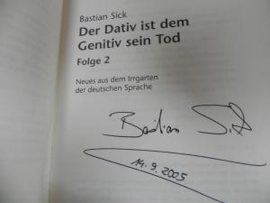 gebrauchtes Buch – Bastian Sick – Der Dativ ist dem Genitiv sein Tod - Folge 2 - Folge 2  ***signiert, handsigniert, Autogramm***