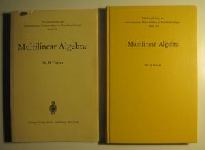 Multilinear Algebra. (=Die Grundlehren der mathematischen Wissenschaften in Einzeldarstellungen mit besonderer Berücksichtigung der Anwendungsgebiete; […]