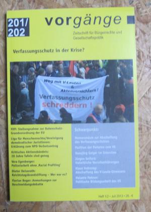 Vorgänge 201/202. Zeitschrift für Bürgerrechte und Gesellschaftspolitik, 52. Jahrgang, Juli 2013, Heft 1/2. Themenband: Verfassungsschutz in der Krise […]