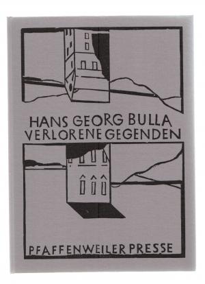 Verlorene Gegenden. Gedichte. NUMMERIERT UND SIGNIERT. VORZUGSAUSGABE: 4 NUMMERIERTE UND SIGNIERTE HOLZSCHNITTE VON BURKHART BEYERLE