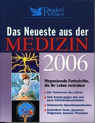 gebrauchtes Buch – Diverse – Das Neueste aus der Medizin 2006. Wegweisende Fortschritte, die Ihr Leben verändern