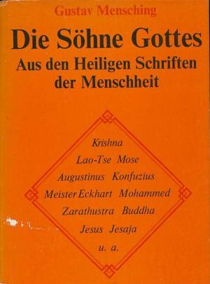 Die Söhne Gottes - Aus den Heiligen Schriften der Menschheit