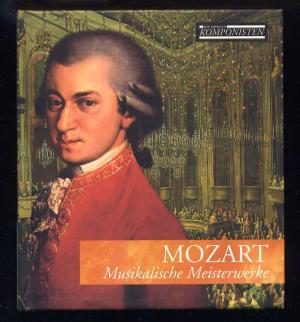 gebrauchter Tonträger – Wolfgang Amadeus Mozart – Mozart. Musikalische Meisterwerke (aus der Reihe: Die grossen Komponisten)