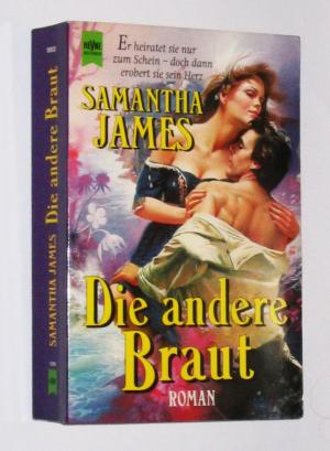 gebrauchtes Buch – Samantha James – Die andere Braut. ( Tb)