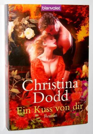 gebrauchtes Buch – Christina Dodd – Ein Kuss von dir.